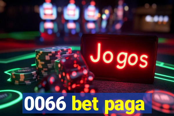 0066 bet paga